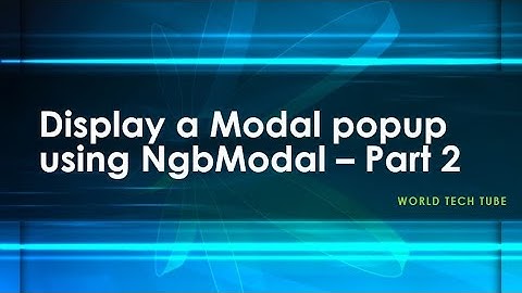 How to add Angular Modal popup using NgbModal | Bootstrap modal popup using ng-template [part 2]