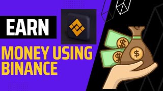 Earn Money By Staking On Binance - How To Stake Cryptocurrency On Binance
