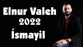 Elnur Valeh 2022 İsmayil bala Resimi