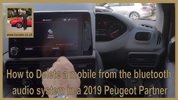 How to Delete a mobile from the bluetooth audio system in a 2019 Peugeot Partner