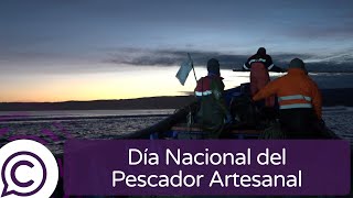 Especial Día Del Pescador Artesanal Cómo Se Trabaja En El Mar