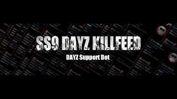 [SS9 DAYZ DISCORD KILLFEED] Have a Dayz killfeed on console