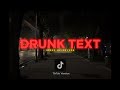 Drunk Text - Henry Moodie (SPEED UP REVERB) TIKTOK VERSION