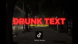 Drunk Text - Henry Moodie (SPEED UP+REVERB) TIKTOK VERSION