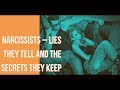 Narcissists - Lies They Tell and the Secrets They Keep