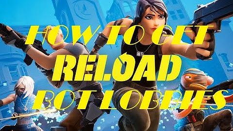 Fortnite: How to get Bot Lobbies in Reload/Reload ZB (Working as of 10/14/25))