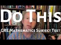 Make Sure to Do This If You Plan to Take the GRE Mathematics Subject Test