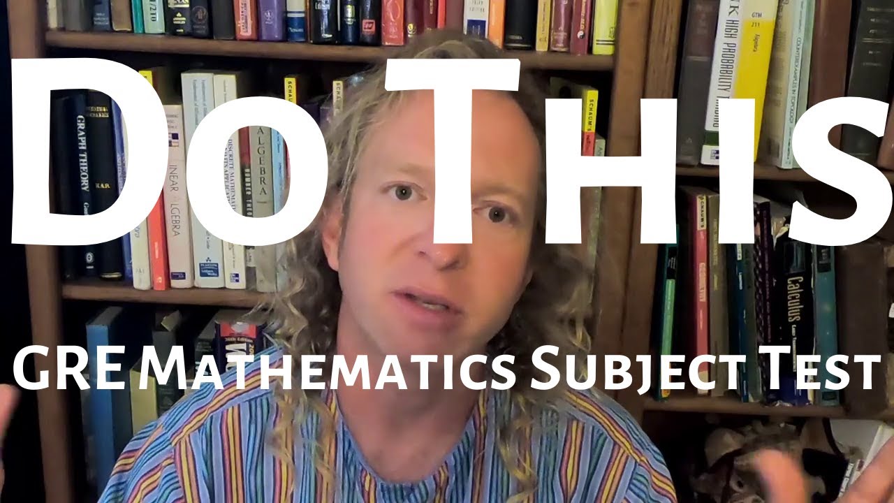 Make Sure to Do This If You Plan to Take the GRE Mathematics Subject Test - YouTube