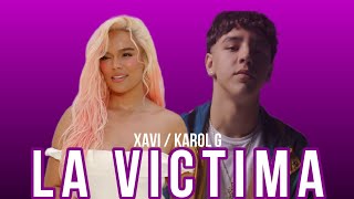 Xavi | LA VICTIMA junto a Karol G 😈🥰 Audio Oficial