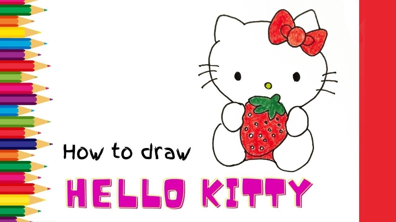 How Do You Draw Hello Kitty With A Strawberry | Easy Guide To Drawing ...