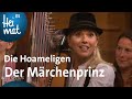 Die Hoameligen: Der Märchenprinz | Wirtshausmusikanten | BR Heimat - Die beste Volksmusik