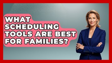 What Scheduling Tools Are Best For Families? - The Time Management Pro