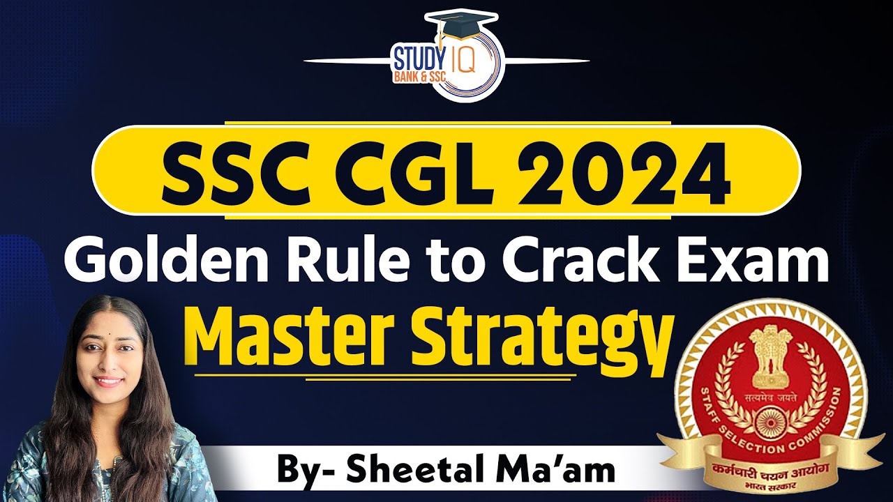 Golden Rule to Crack the SSC CGL 2024 Exam | CGL 2024 Master Strategy ...