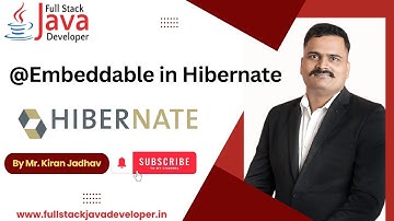 @Embeddable Annotation in Hibernate | Learn with Mr. Kiran Jadhav