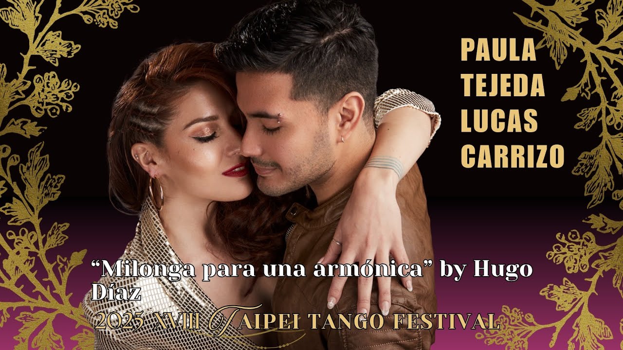 Paula y Lucas 4/4 “Milonga para una armónica” - 2025 XVIII Taipei Tango Festival