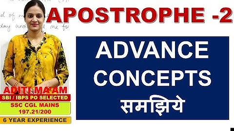 APOSTROPHE I ADVANCE CONCEPTS OF APOSTROPHE DISCUSSED IN HINDI BY ADITI MA