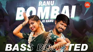 Download Lagu RANU BOMBAI KI RANU Song BASS BOOSTED || #ranubombaikiranu MP3 Download Lagu RANU BOMBAI KI RANU Song BASS BOOSTED || #ranubombaikiranu MP3