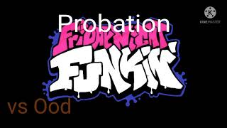 FNF vs Ood OST - Probation