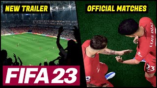 FIFA 23 NEWS | NEW Official Gameplay Reveal, Features \& ALL Match Scenes