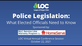 Police Legislation: What Elected Officials Need to Know - 2021 LOC Conference Session