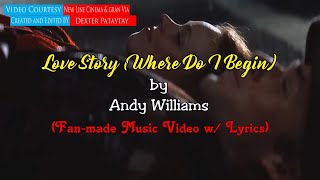 Love Story Where Do I Begin - Fan-Made Music Video W Lyrics