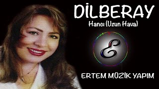 Dilber Ay - Hancı (Uzun Hava)