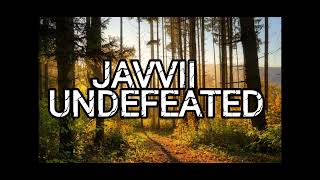 JAVVII - OFFICIAL AUDIO UNDEFEATED [PROD SniPeZ]