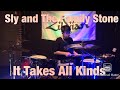 Sly and The Family Stone It Takes All Kinds Drum Cover