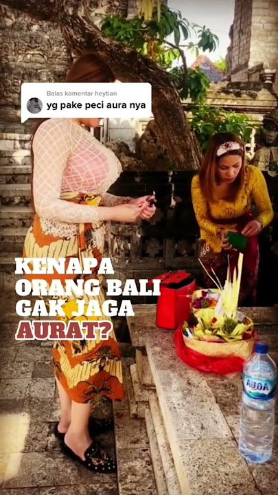 why don't hindu people in bali protect their aurat? this is the answer #edwinbali