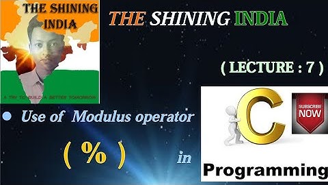 LECTURE : 7 | Use of Modulus operator (%) in C | C Programming | B.tech 1st year AKTU |