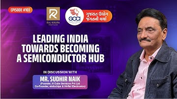 How Semiconductors Are Shaping Modern India | GCCI YouTube Series Ep. 103