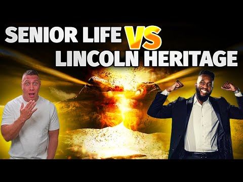 Senior Life Insurance Vs Lincoln Heritage Who is Better?