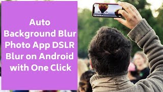 Auto Background Blur Photo App with One Click screenshot 5