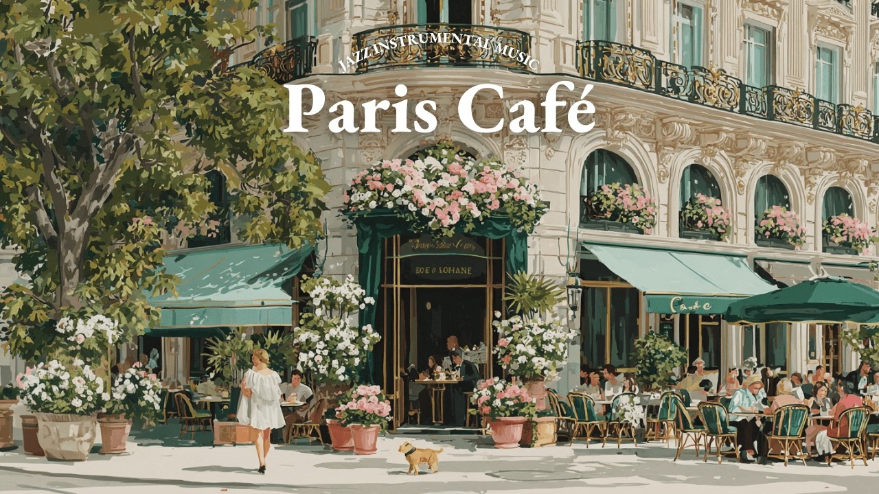 𝐆𝐨𝐨𝐝 𝐌𝐨𝐫𝐧𝐢𝐧𝐠, 𝐏𝐚𝐫𝐢𝐬 🌿 French Instrumental Music Playlist | Soft Parisian Café Ambience