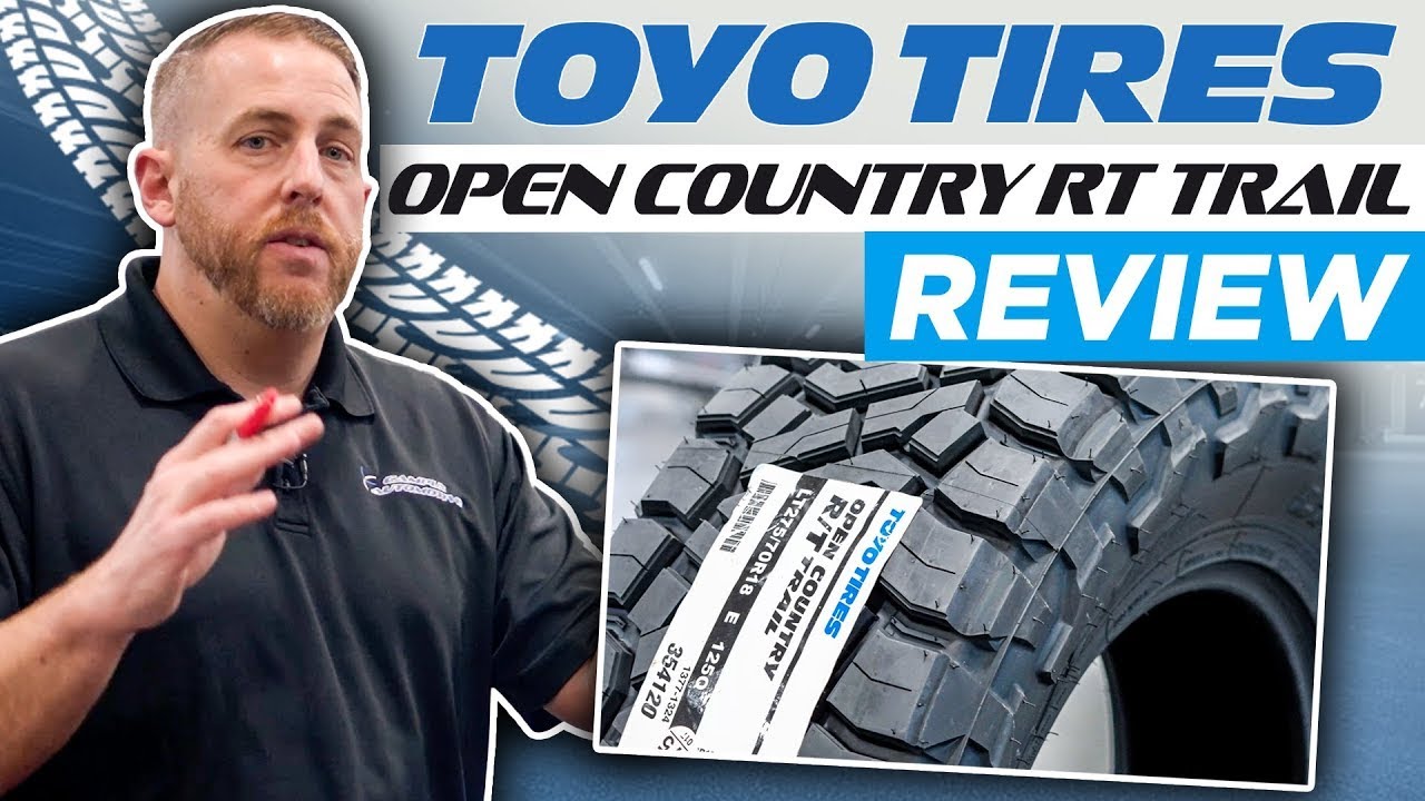 Toyo Tires Open Country RT Trail Review 