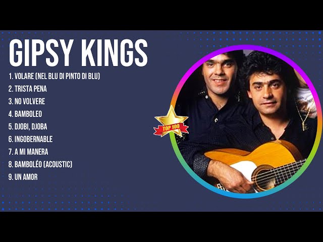 Gipsy Kings Latin Songs 2024 - Top 10 Best Songs - Greatest Hits - Full Album class=