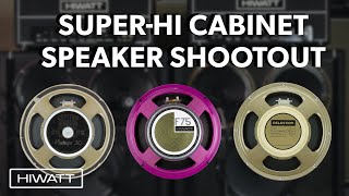 Hiwatt Custom Super-Hi Cabinet Speaker Comparison