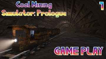 Coal Mining Simulator Prologue Game Play Episode 1
