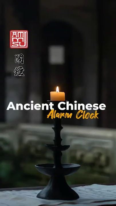 How Did Ancient Chinese Wake Up Without Phones?