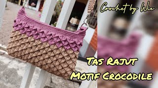 Tas rajut motif crocodile // crochet tutorials