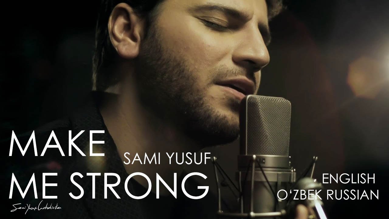 Sami Yusuf - Make Me strong (Lyric Video) English O'zbek Russian