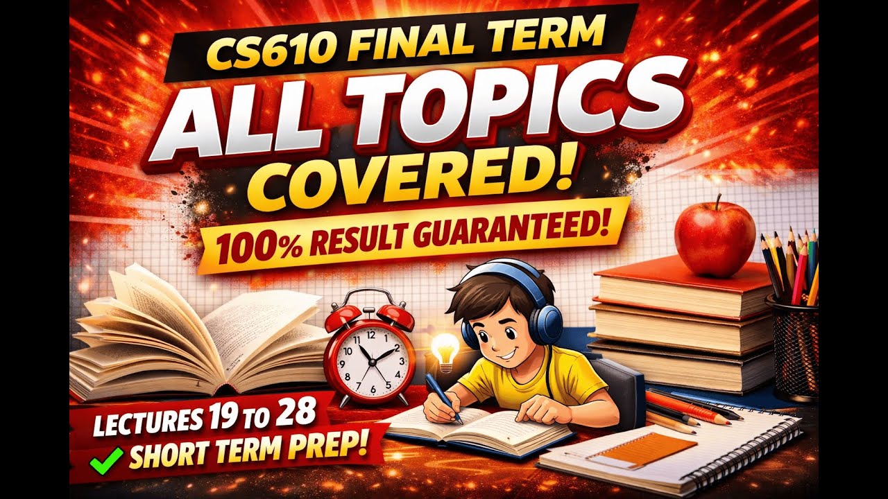 cs610 Final term preparation| cs610 Lecture 19 to 28 |Short Lectures||All important topics discussed