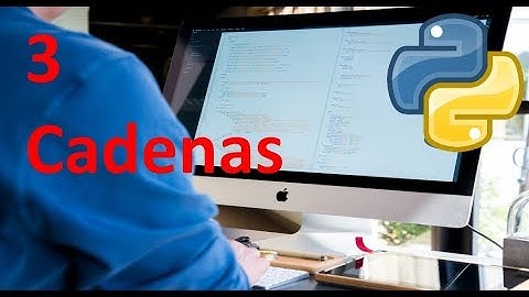 Uso de cadenas - 3 - Python tutorial en español
