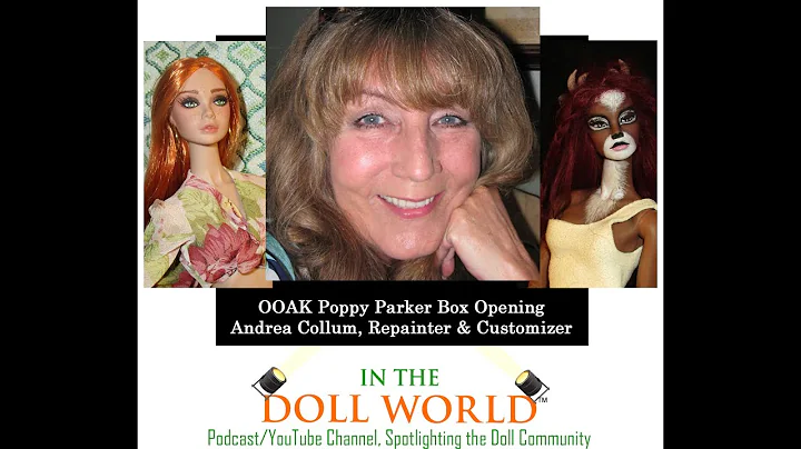 In The Doll World Hosts Andrea Collum's OOAK Poppy...
