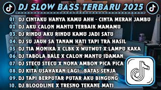 Download Lagu DJ SLOWBASS TERBARU 2025 || DJ CINTA MERAH JAMBU || DJ AKU CALON MANTU TERBAIK MAMAMU VIRAL TIKTOK MP3 Download Lagu DJ SLOWBASS TERBARU 2025 || DJ CINTA MERAH JAMBU || DJ AKU CALON MANTU TERBAIK MAMAMU VIRAL TIKTOK MP3