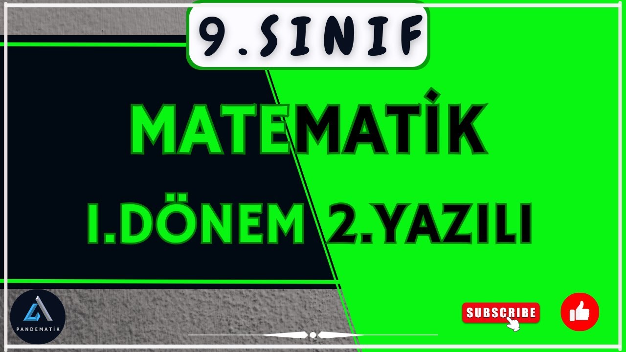 9. Sınıf Matematik 1. Dönem 2. Yazılı Soruları | Çözümlü ve Güncel Örnekler