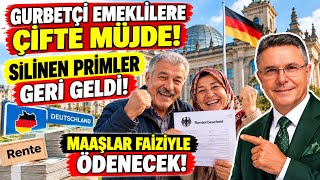 İptal Edilen Primler Geri Geldi Gurbetçi Emeklilerin Emeklilik Hakkı Kazanması