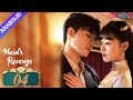 انتقام الخادمة الحلقة 04 تشين فانغ تونغ داي جاو زينج مسلسل حب وانتقام YOUKU 