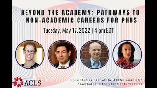 ACLS Presents Beyond the Academy: Pathways to Non-Academic Careers for PhDs