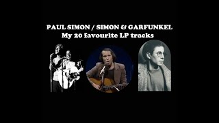 My 20 favourite Paul Simon / Simon & Garfunkel LP tracks #vinylcommunity